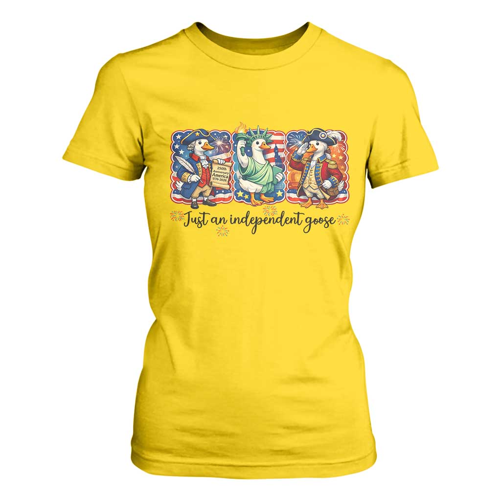 Just An Independent Goose T Shirt For Women Funny Patriotic Goose TS12 Daisy Print Your Wear