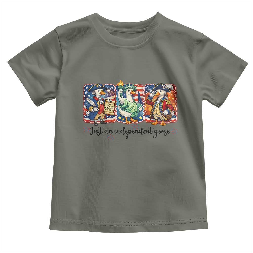 Just An Independent Goose Toddler T Shirt Funny Patriotic Goose TS12 Military Green Print Your Wear