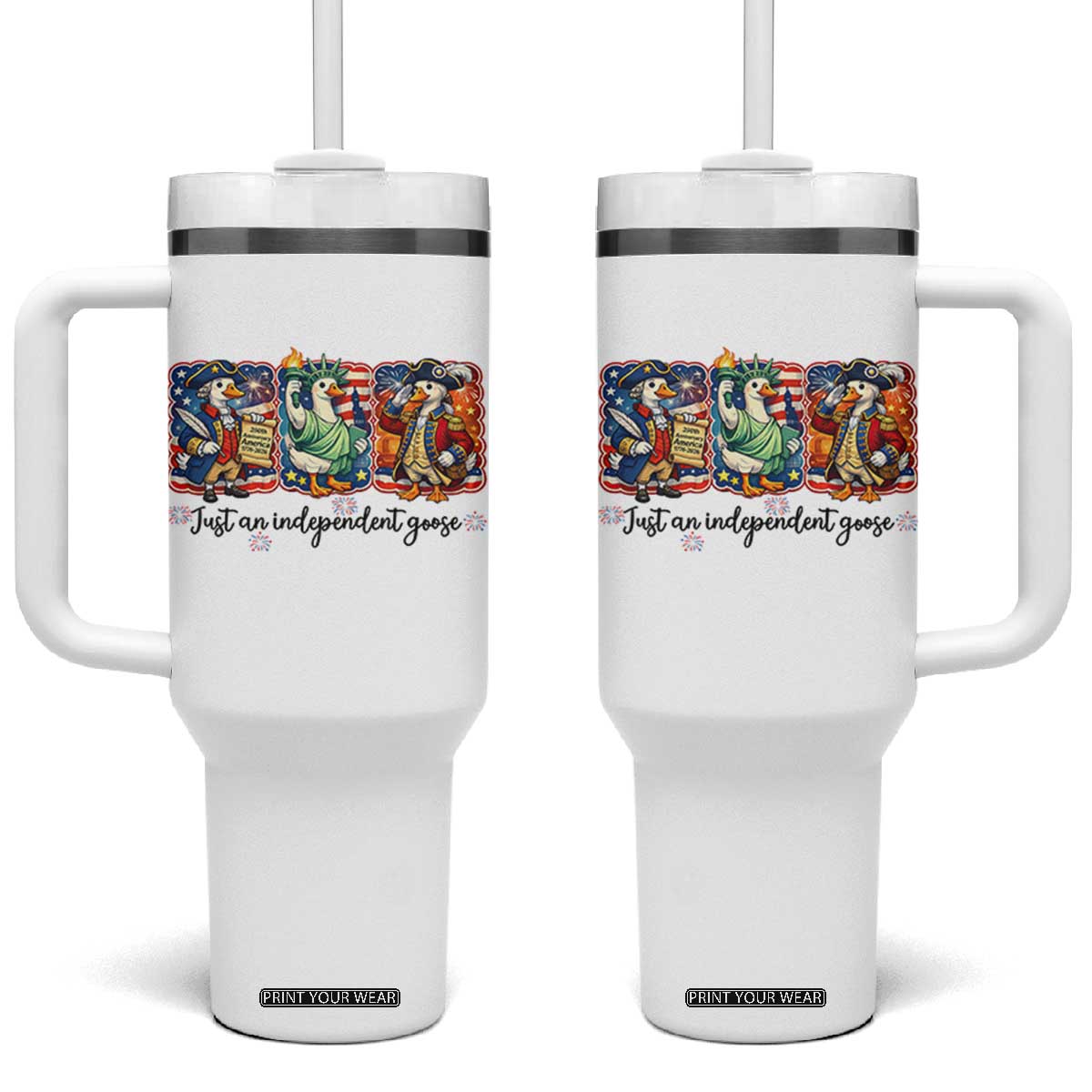 Just An Independent Goose Tumbler With Handle Funny Patriotic Goose TS12 One Size: 40 oz White Print Your Wear