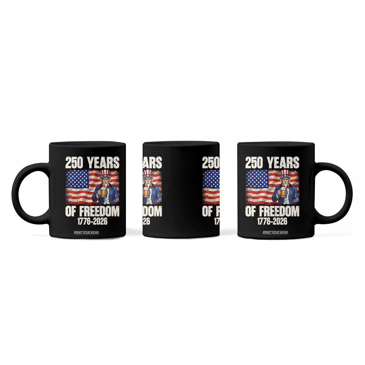 250 Years Of Freedom Coffee Mug Patriotic Uncle Sam TS12 Print Your Wear