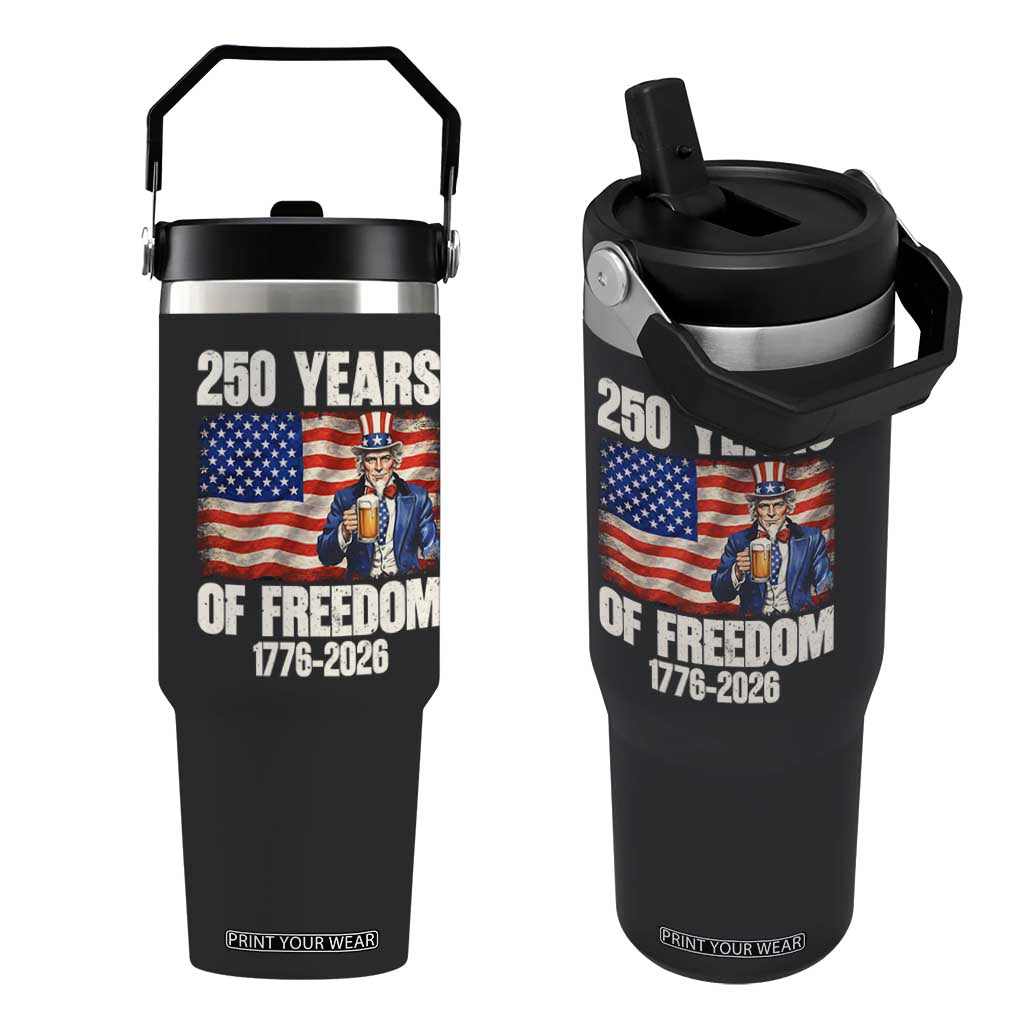 250 Years Of Freedom Flip Straw Tumbler Patriotic Uncle Sam TS12 One Size: 30 oz Black Print Your Wear