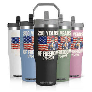 250 Years Of Freedom Flip Straw Tumbler Patriotic Uncle Sam TS12 Print Your Wear