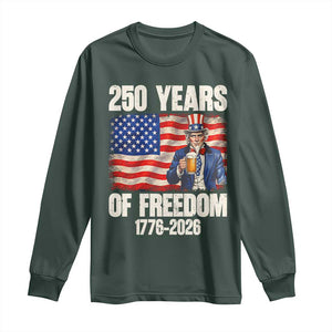 250 Years Of Freedom Long Sleeve Shirt Patriotic Uncle Sam TS12 Dark Forest Green Print Your Wear