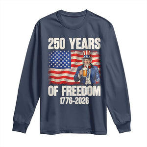 250 Years Of Freedom Long Sleeve Shirt Patriotic Uncle Sam TS12 Navy Print Your Wear