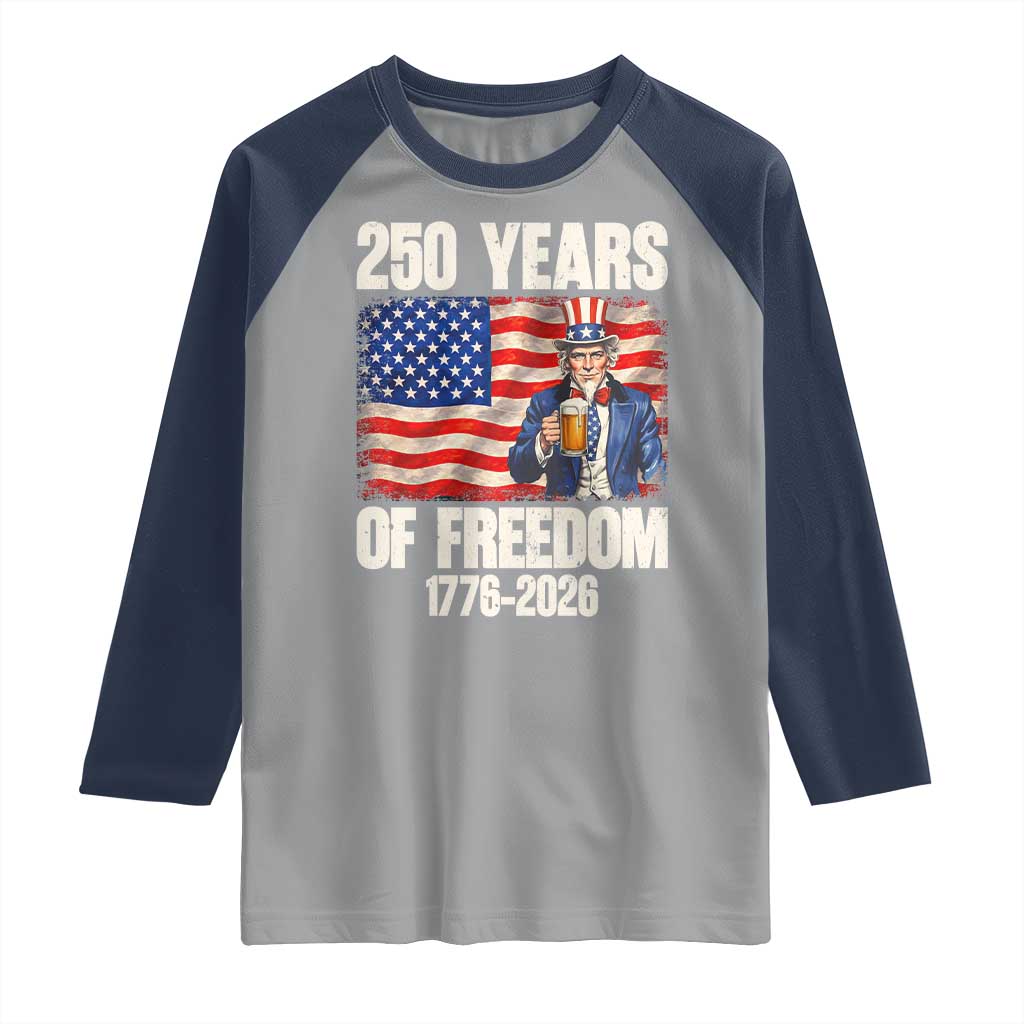 250 Years Of Freedom Raglan Shirt Patriotic Uncle Sam TS12 Sport Gray Navy Print Your Wear