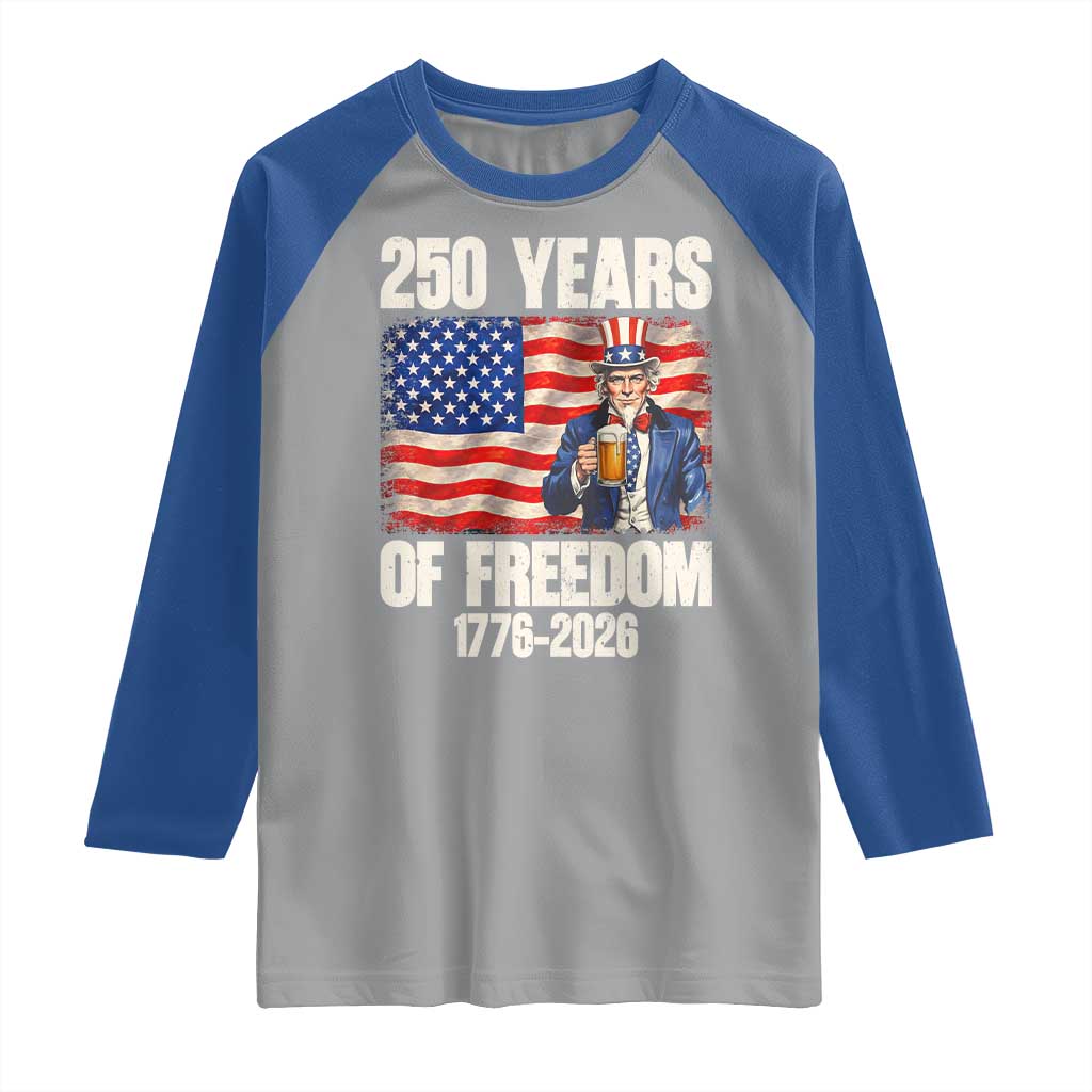 250 Years Of Freedom Raglan Shirt Patriotic Uncle Sam TS12 Sport Gray Royal Print Your Wear