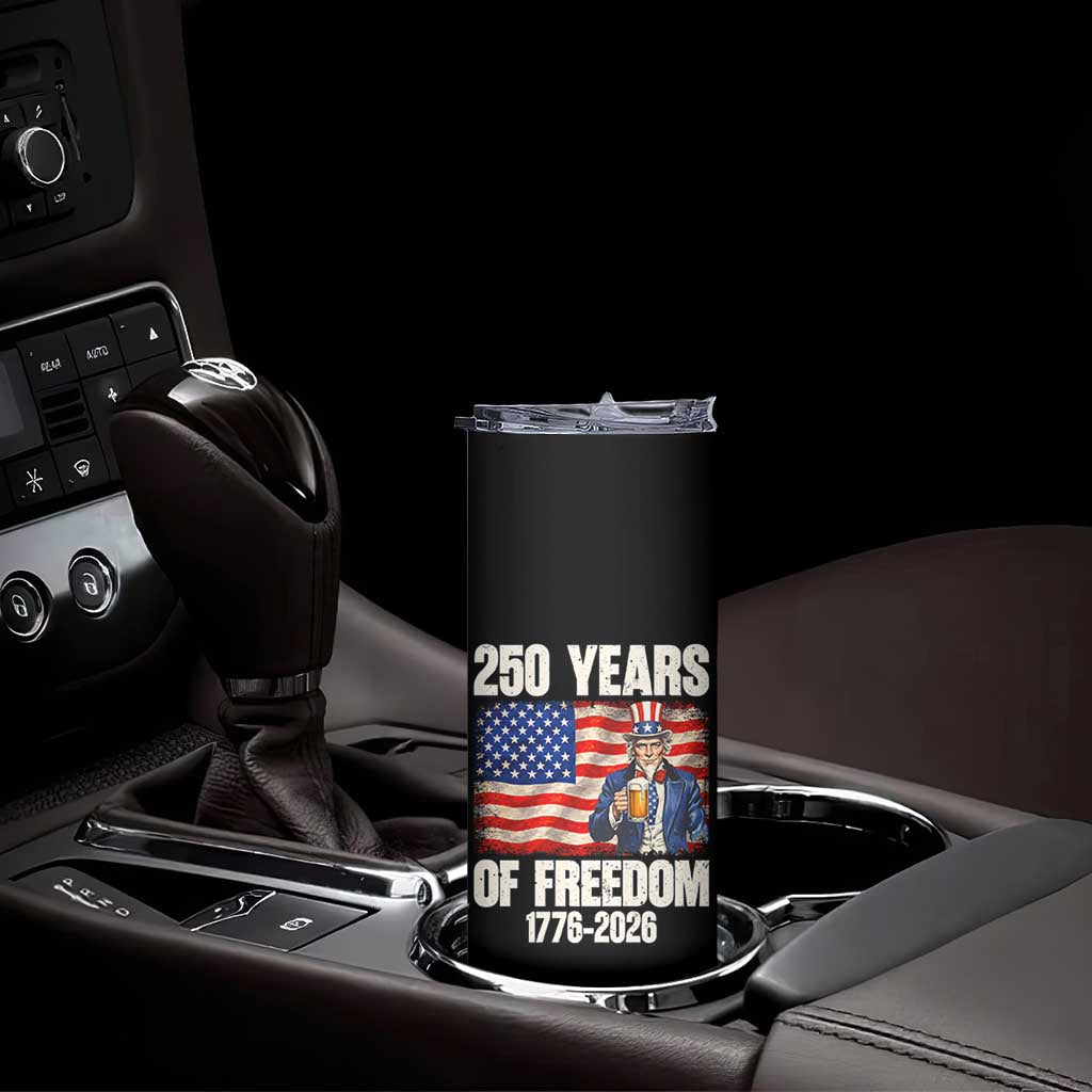 250 Years Of Freedom Skinny Tumbler Patriotic Uncle Sam TS12 Print Your Wear