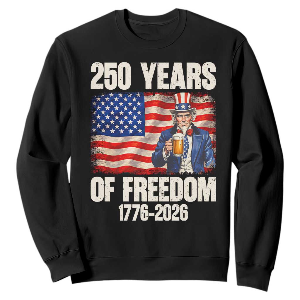 250 Years Of Freedom Sweatshirt Patriotic Uncle Sam TS12 Black Print Your Wear