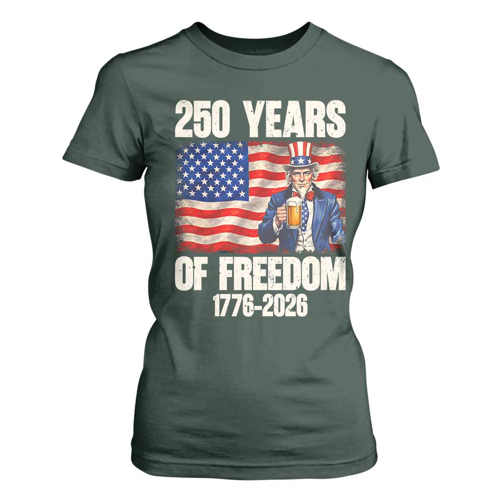 250 Years Of Freedom T Shirt For Women Patriotic Uncle Sam TS12 Dark Forest Green Print Your Wear
