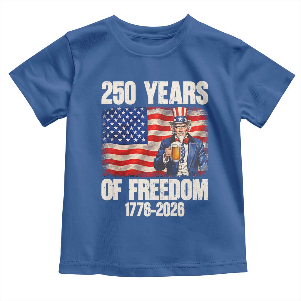 250 Years Of Freedom Toddler T Shirt Patriotic Uncle Sam TS12 Royal Blue Print Your Wear