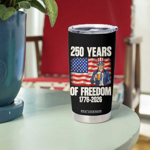 250 Years Of Freedom Tumbler Cup Patriotic Uncle Sam TS12 Print Your Wear