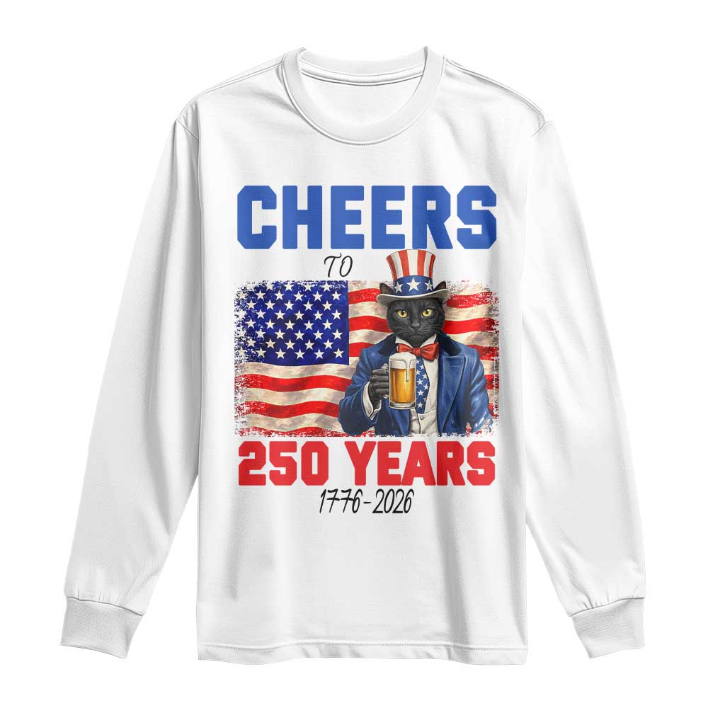 Vintage Cat Uncle Sam Long Sleeve Shirt Cheers To 250 Years TS12 White Print Your Wear