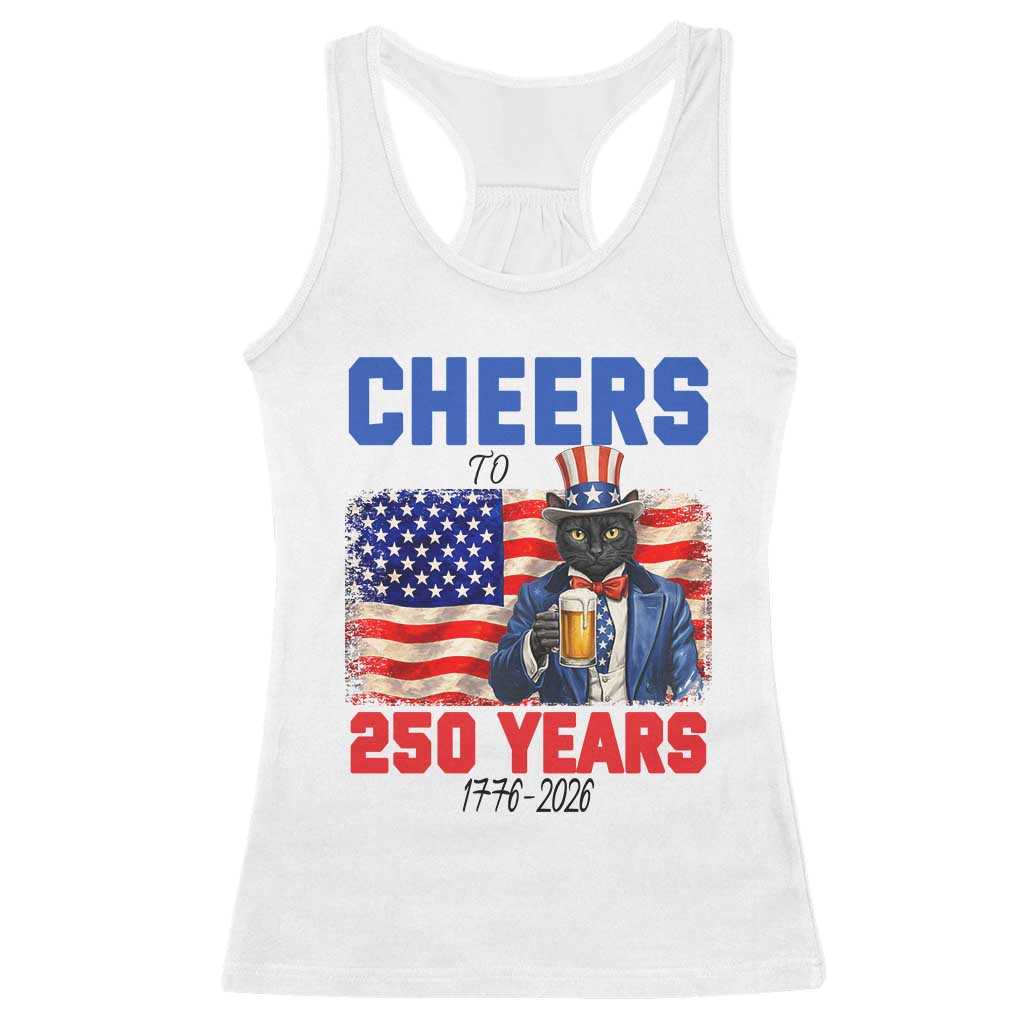 Vintage Cat Uncle Sam Racerback Tank Top Cheers To 250 Years TS12 White Print Your Wear
