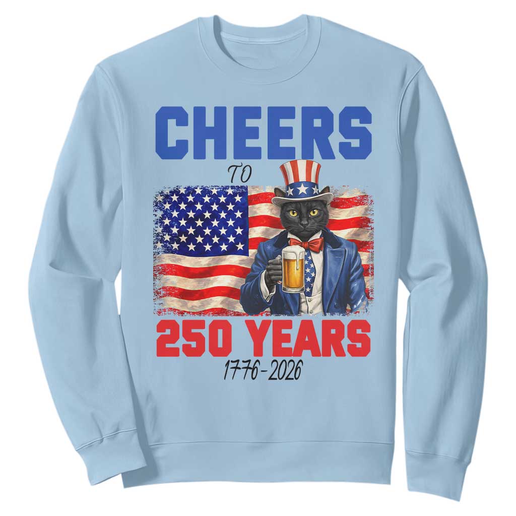 Vintage Cat Uncle Sam Sweatshirt Cheers To 250 Years TS12 Light Blue Print Your Wear