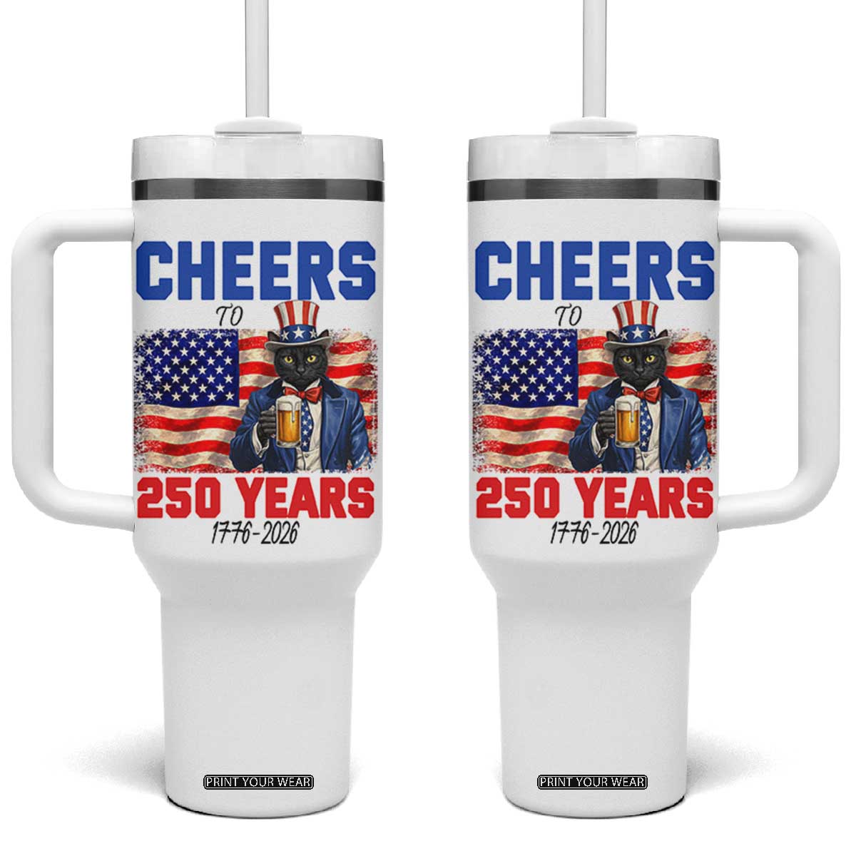 Vintage Cat Uncle Sam Tumbler With Handle Cheers To 250 Years TS12 One Size: 40 oz White Print Your Wear
