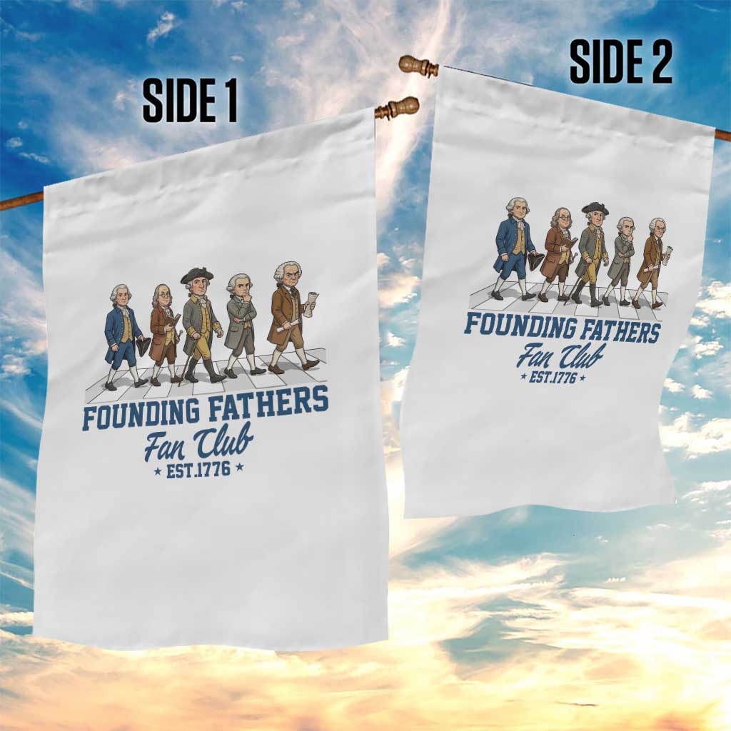 Funny Founding Fathers Fan Club Garden Flag Patriotic American History TS12 Print Your Wear