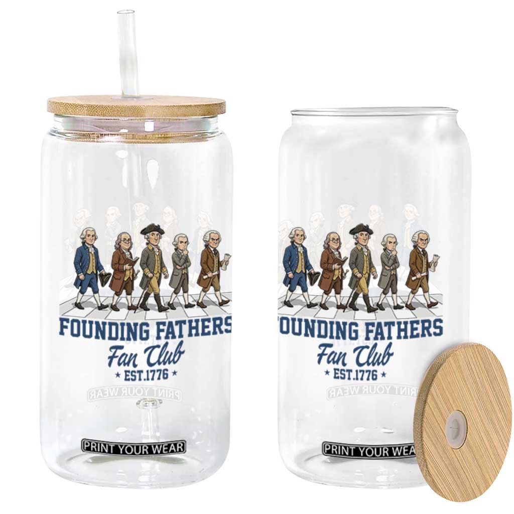 Funny Founding Fathers Fan Club Glass Can Patriotic American History TS12 Print Your Wear