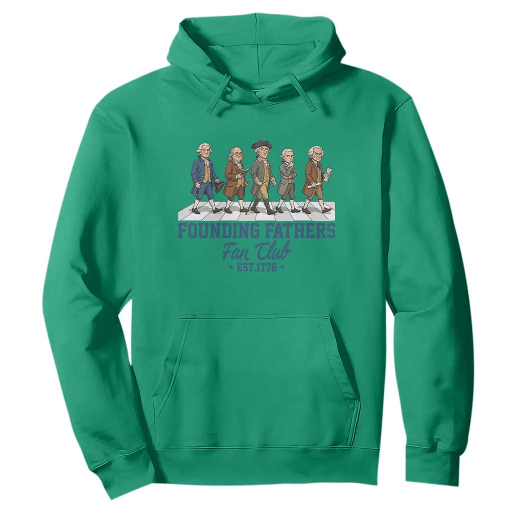 Funny Founding Fathers Fan Club Hoodie Patriotic American History TS12 Irish Green Print Your Wear