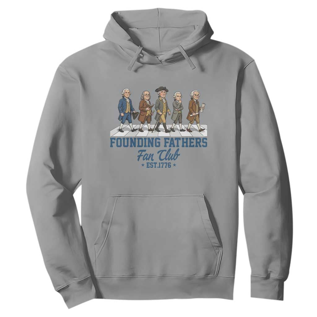 Funny Founding Fathers Fan Club Hoodie Patriotic American History TS12 Sport Gray Print Your Wear