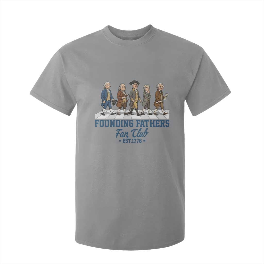 Funny Founding Fathers Fan Club T Shirt For Kid Patriotic American History TS12 Sport Gray Print Your Wear