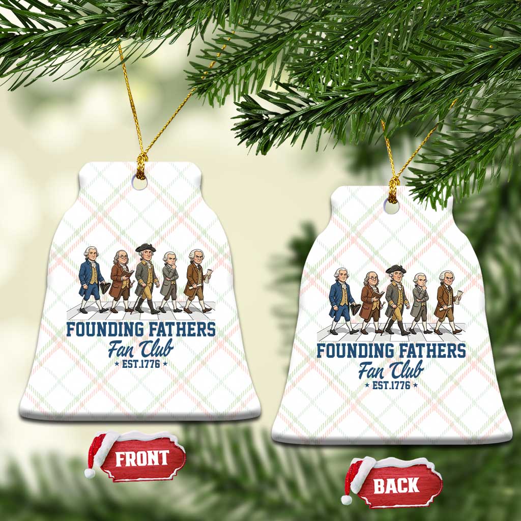 Funny Founding Fathers Fan Club Ceramic Ornament Patriotic American History TS12 Print Your Wear