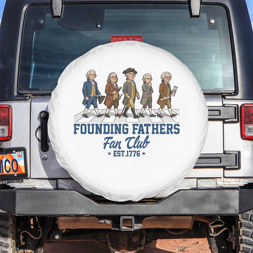 Funny Founding Fathers Fan Club Spare Tire Cover Patriotic American History TS12 No hole White Print Your Wear