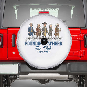 Funny Founding Fathers Fan Club Spare Tire Cover Patriotic American History TS12 White Print Your Wear