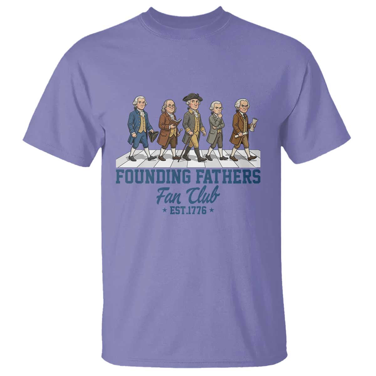 Funny Founding Fathers Fan Club T Shirt Patriotic American History TS12 Violet Print Your Wear