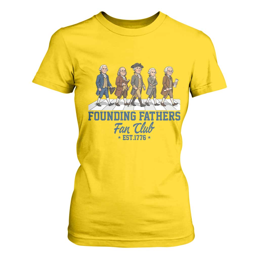 Funny Founding Fathers Fan Club T Shirt For Women Patriotic American History TS12 Daisy Print Your Wear