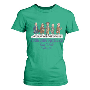 Funny Founding Fathers Fan Club T Shirt For Women Patriotic American History TS12 Irish Green Print Your Wear