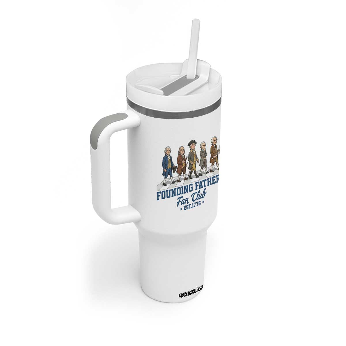 Funny Founding Fathers Fan Club Tumbler With Handle Patriotic American History TS12 Print Your Wear