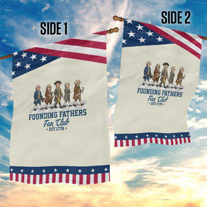 Funny Founding Fathers Fan Club Garden Flag Patriotic American History TS12 Print Your Wear