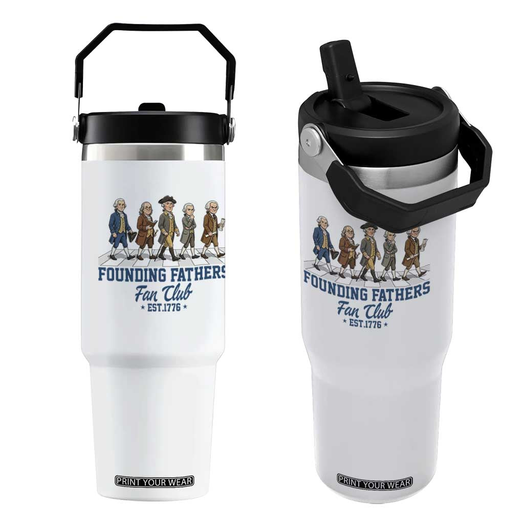 Funny Founding Fathers Fan Club Flip Straw Tumbler Patriotic American History TS12 One Size: 30 oz White Print Your Wear