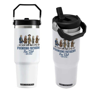 Funny Founding Fathers Fan Club Flip Straw Tumbler Patriotic American History TS12 One Size: 30 oz White Print Your Wear