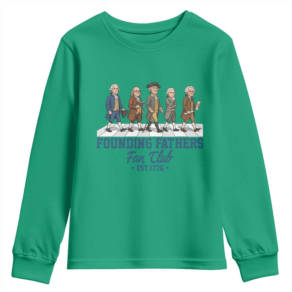 Funny Founding Fathers Fan Club Youth Sweatshirt Patriotic American History TS12 Irish Green Print Your Wear