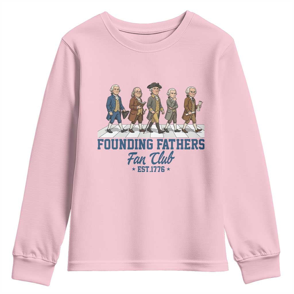 Funny Founding Fathers Fan Club Youth Sweatshirt Patriotic American History TS12 Light Pink Print Your Wear
