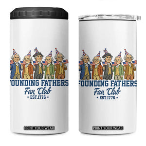 Funny Founding Fathers Fan Club 4 in 1 Can Cooler Tumbler American History Lovers TS12 One Size: 16 oz White Print Your Wear