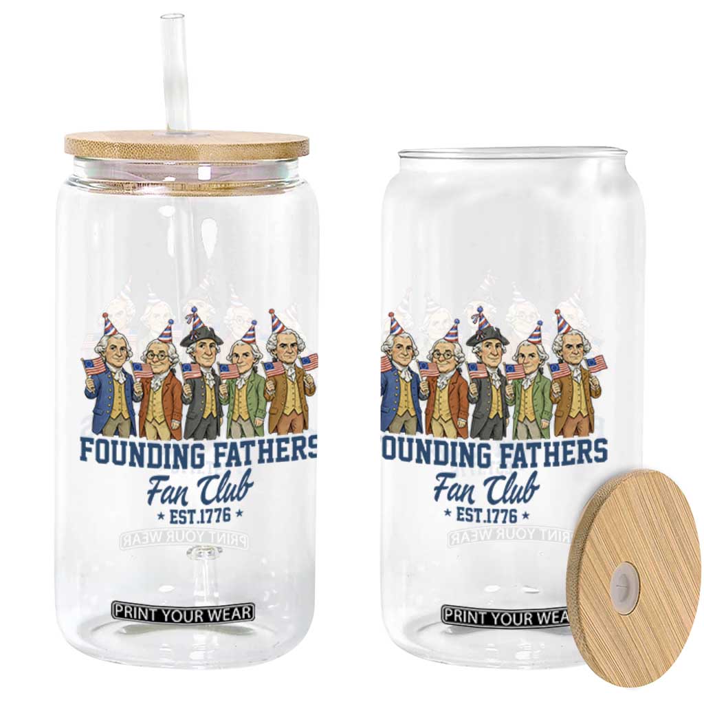 Funny Founding Fathers Fan Club Glass Can American History Lovers TS12 Print Your Wear