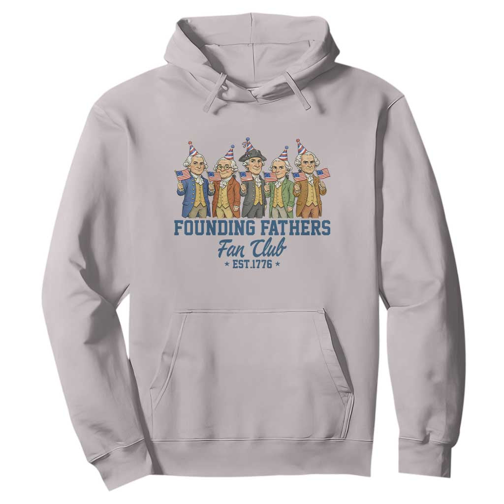 Funny Founding Fathers Fan Club Hoodie American History Lovers TS12 Ice Gray Print Your Wear