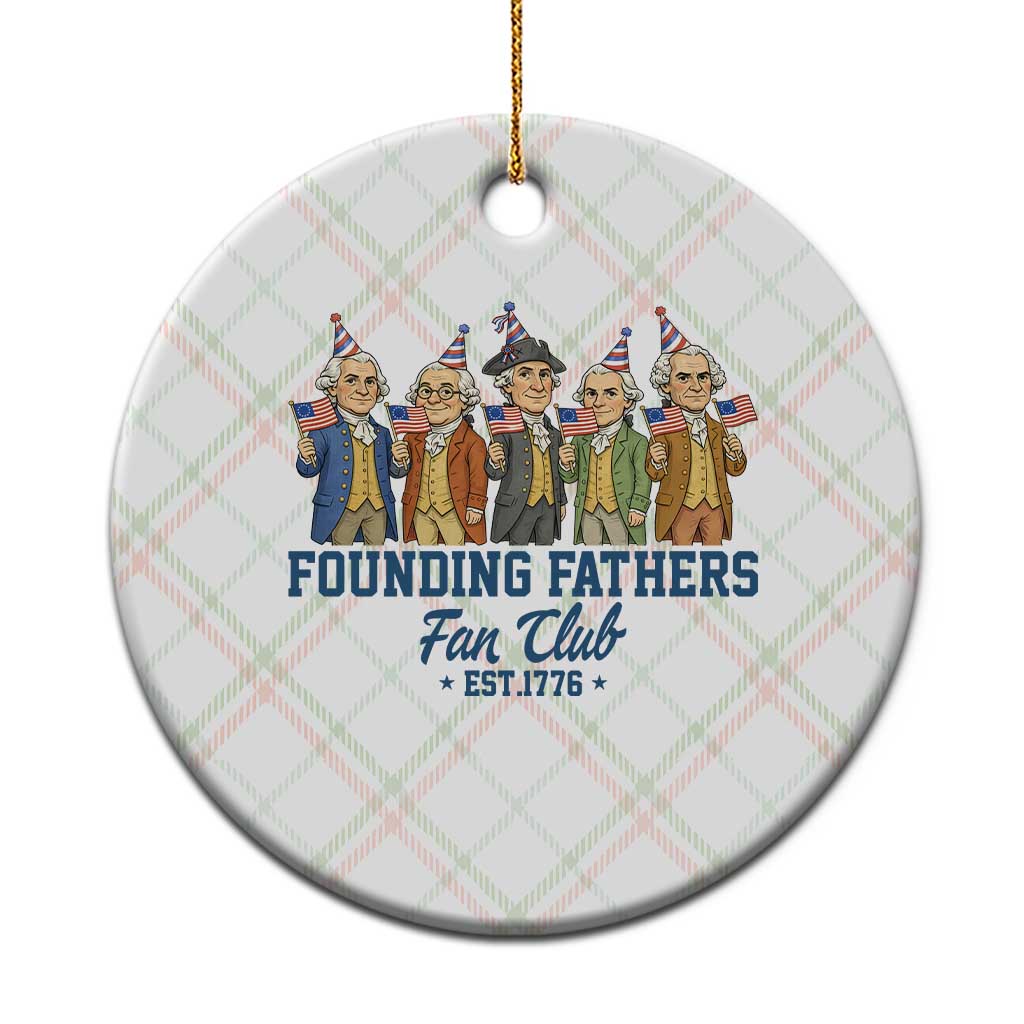 Funny Founding Fathers Fan Club Ceramic Ornament American History Lovers TS12 1pc Christmas Plaid Print Your Wear