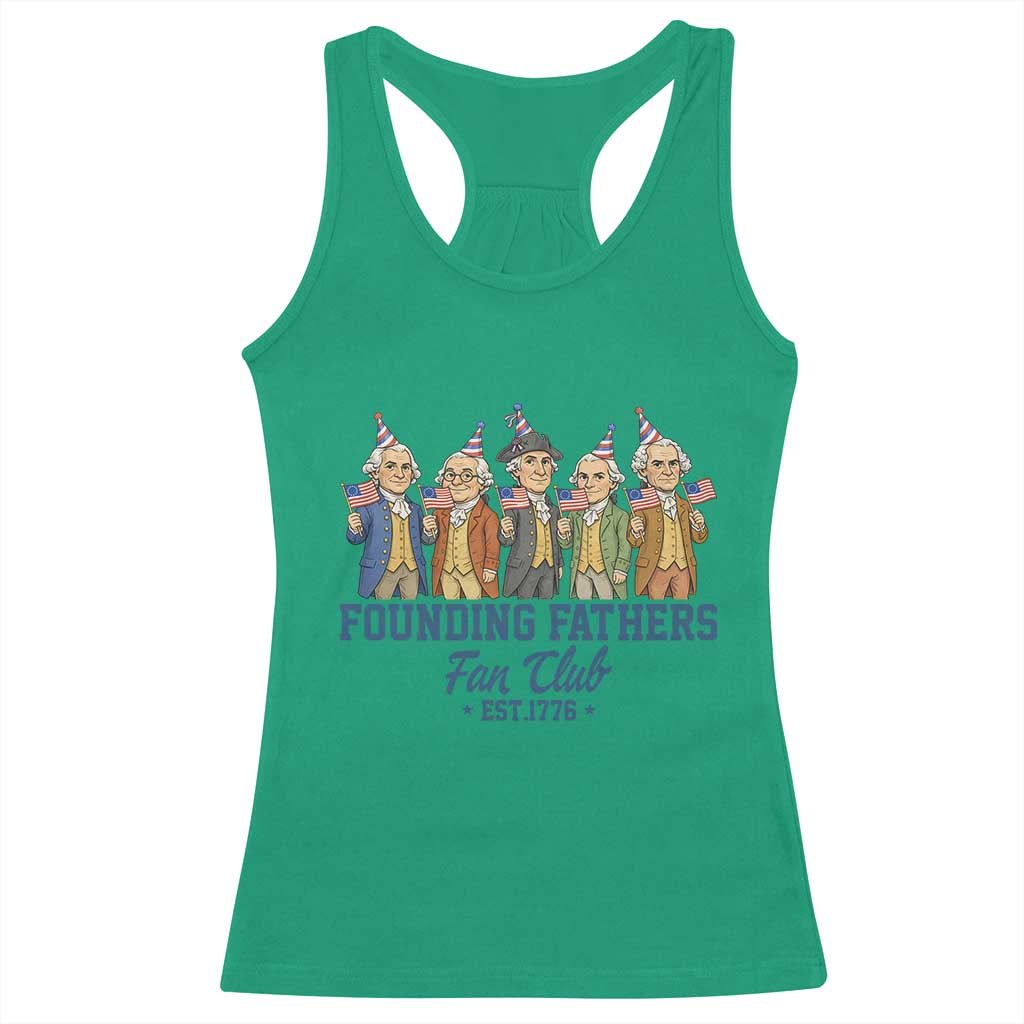 Funny Founding Fathers Fan Club Racerback Tank Top American History Lovers TS12 Irish Green Print Your Wear