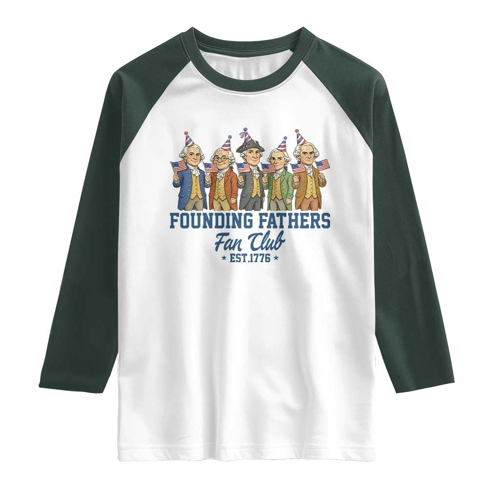 Funny Founding Fathers Fan Club Raglan Shirt American History Lovers TS12 White Dark Forest Green Print Your Wear