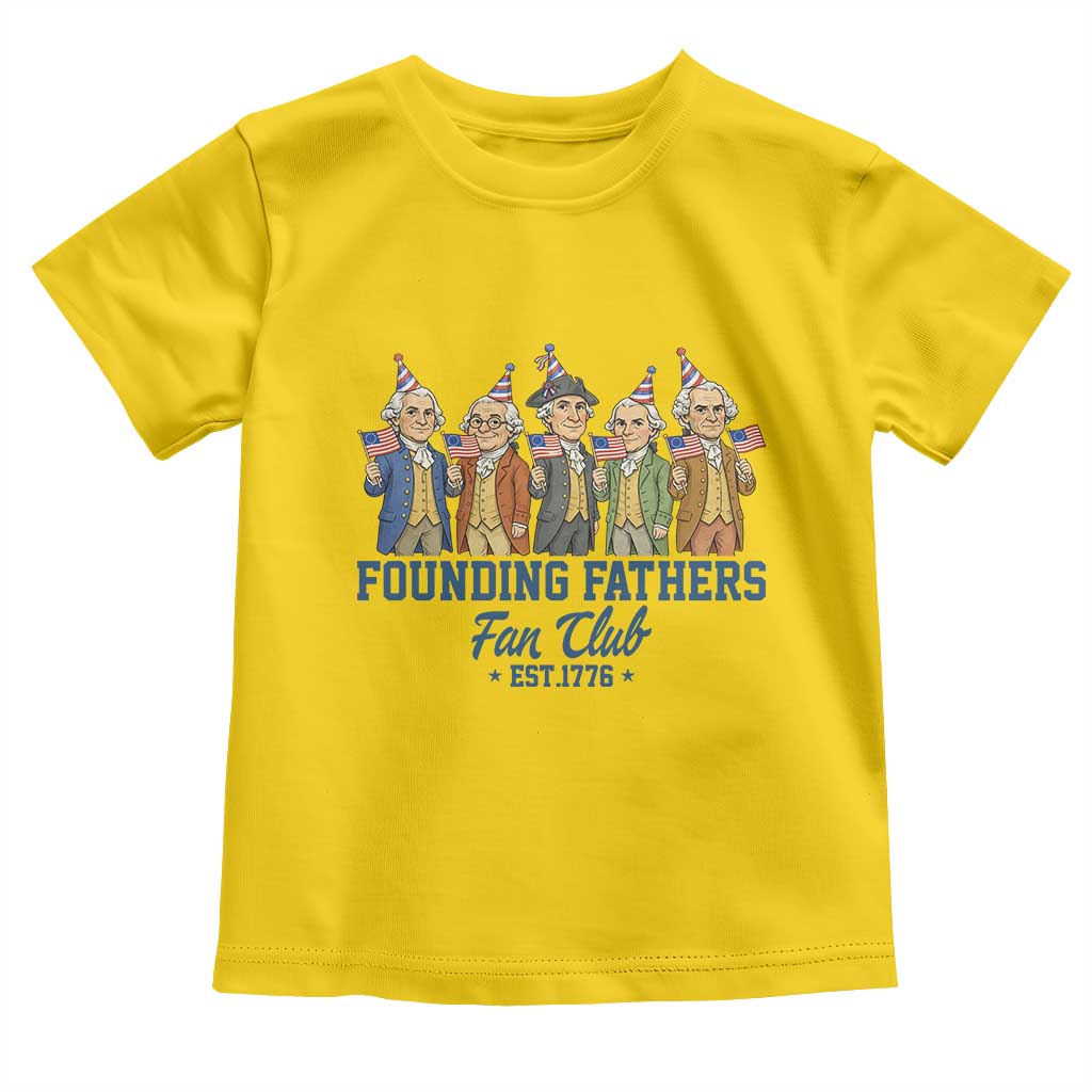 Funny Founding Fathers Fan Club Toddler T Shirt American History Lovers TS12 Daisy Print Your Wear