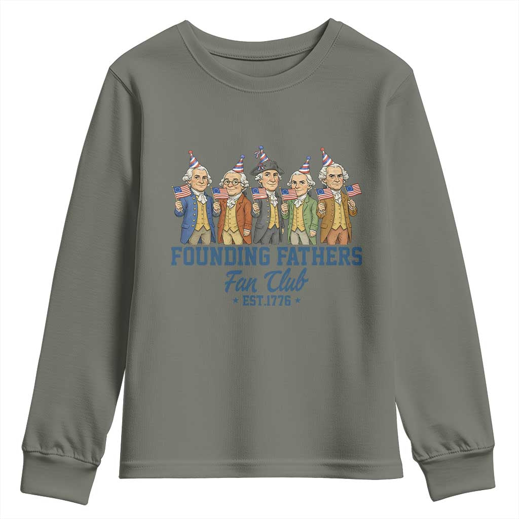 Funny Founding Fathers Fan Club Youth Sweatshirt American History Lovers TS12 Military Green Print Your Wear