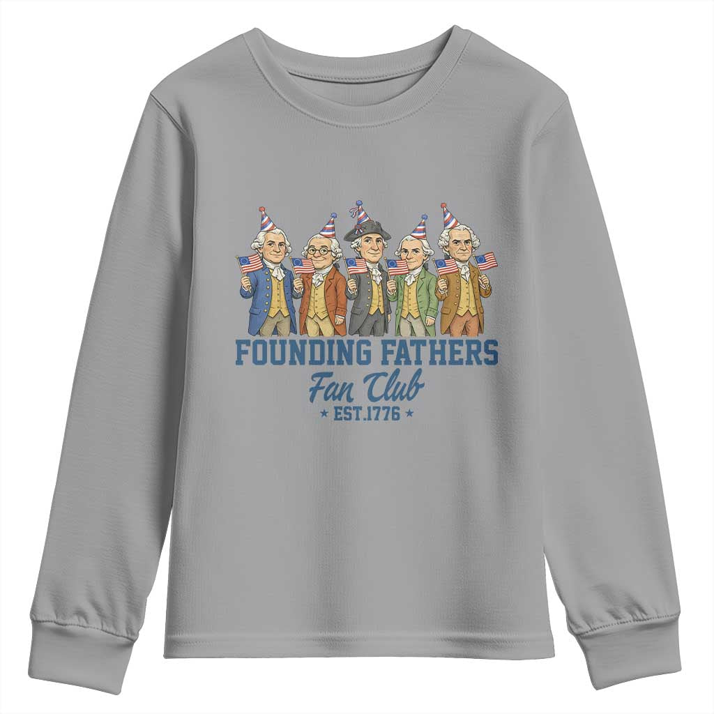 Funny Founding Fathers Fan Club Youth Sweatshirt American History Lovers TS12 Sport Gray Print Your Wear