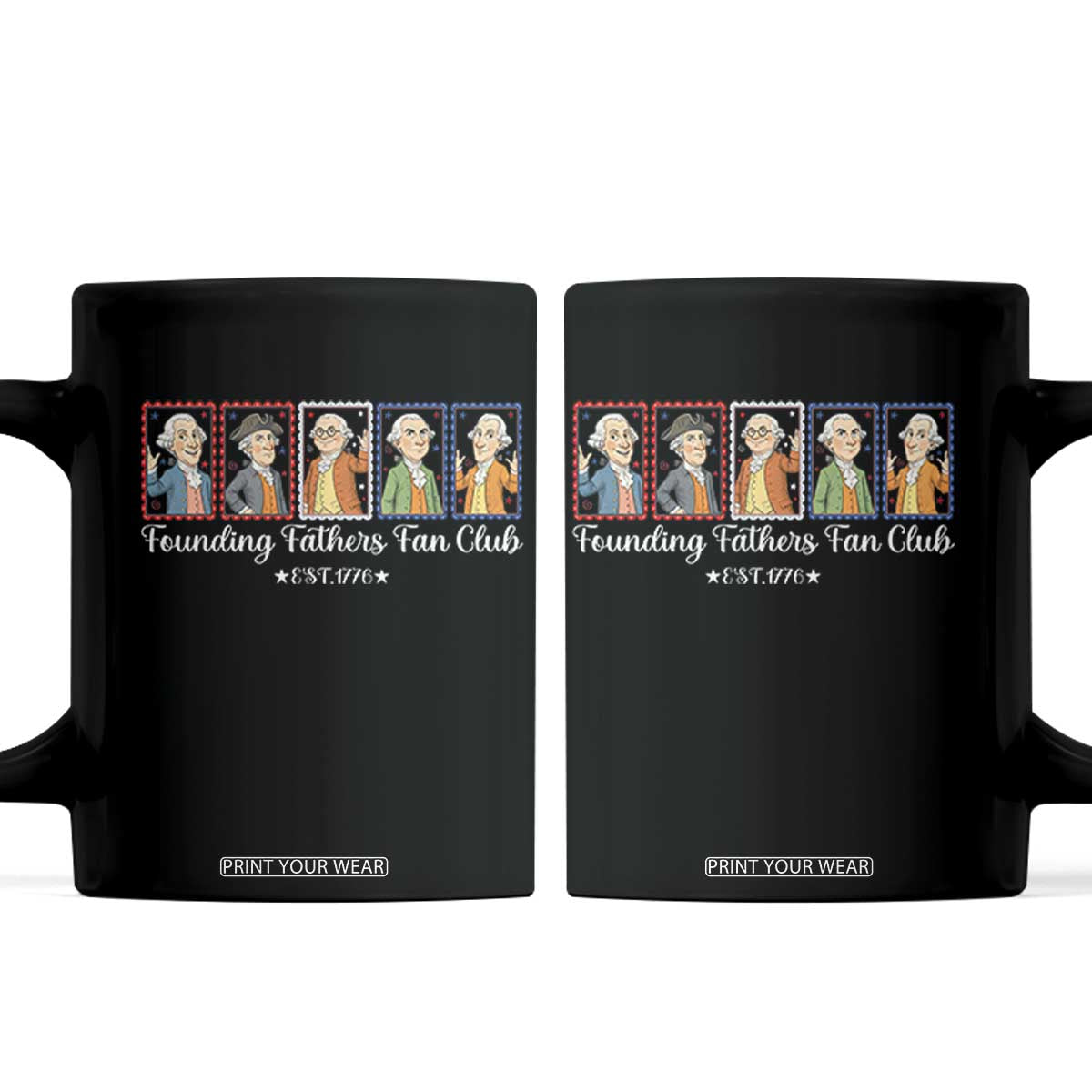 Funny Founding Fathers Fan Club Patriotic History Coffee Mug TS12 Black Print Your Wear