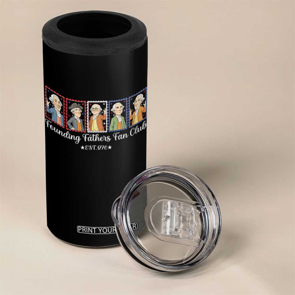Funny Founding Fathers Fan Club Patriotic History 4 in 1 Can Cooler Tumbler TS12 Print Your Wear