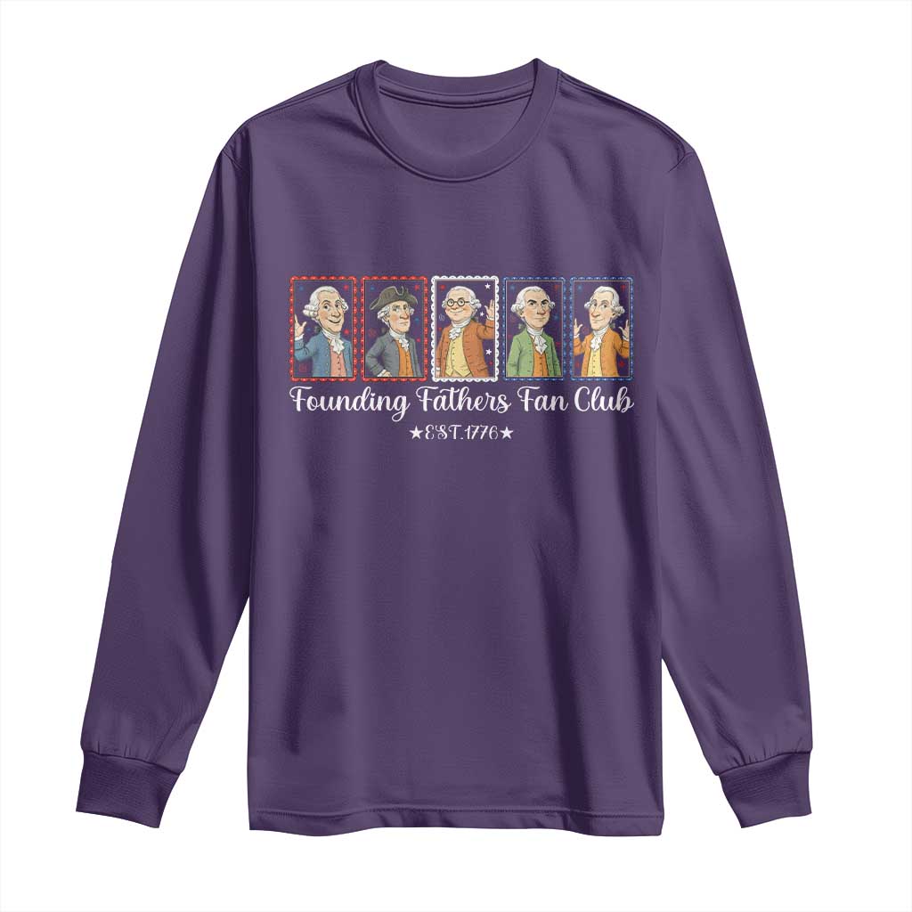Funny Founding Fathers Fan Club Patriotic History Long Sleeve Shirt TS12 Purple Print Your Wear