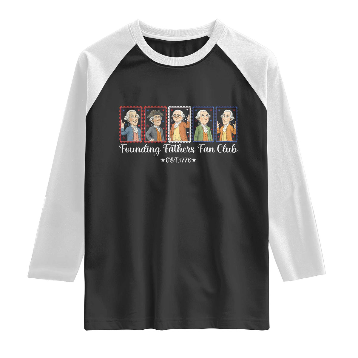 Funny Founding Fathers Fan Club Patriotic History Raglan Shirt TS12 Black White Print Your Wear