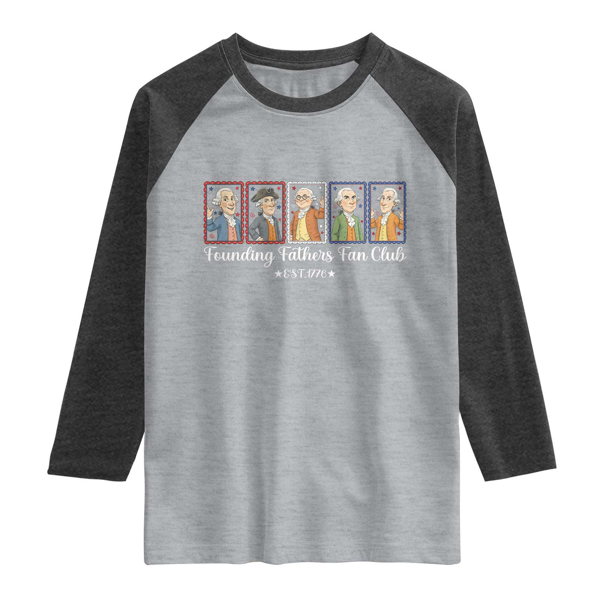 Funny Founding Fathers Fan Club Patriotic History Raglan Shirt TS12 Heather Gray Heather Charcoal Print Your Wear